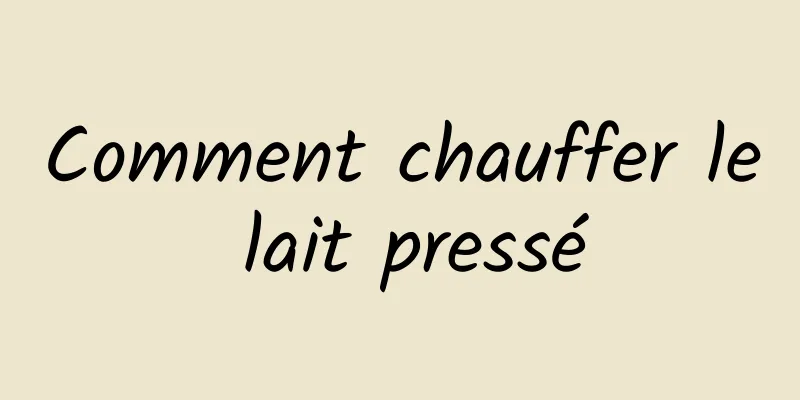 Comment chauffer le lait pressé