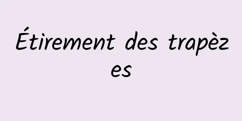 Étirement des trapèzes