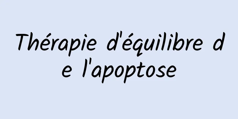 Thérapie d'équilibre de l'apoptose