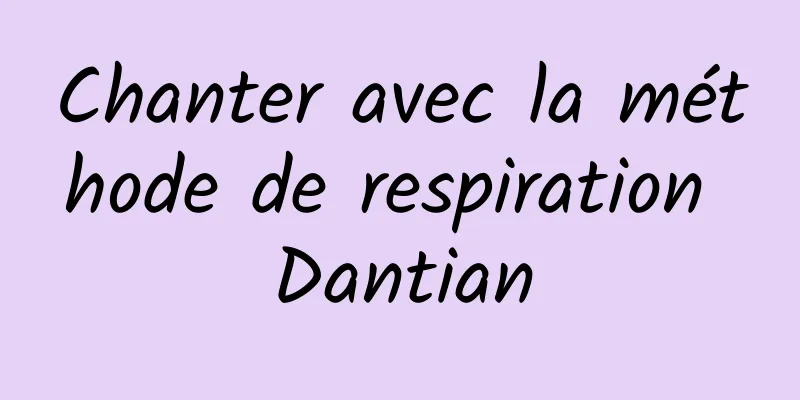 Chanter avec la méthode de respiration Dantian