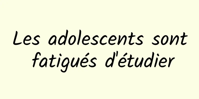 Les adolescents sont fatigués d'étudier