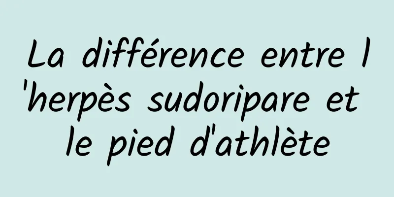 La différence entre l'herpès sudoripare et le pied d'athlète