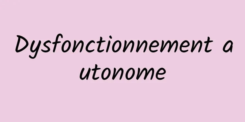 Dysfonctionnement autonome