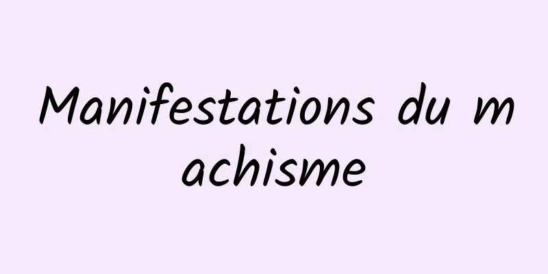 Manifestations du machisme