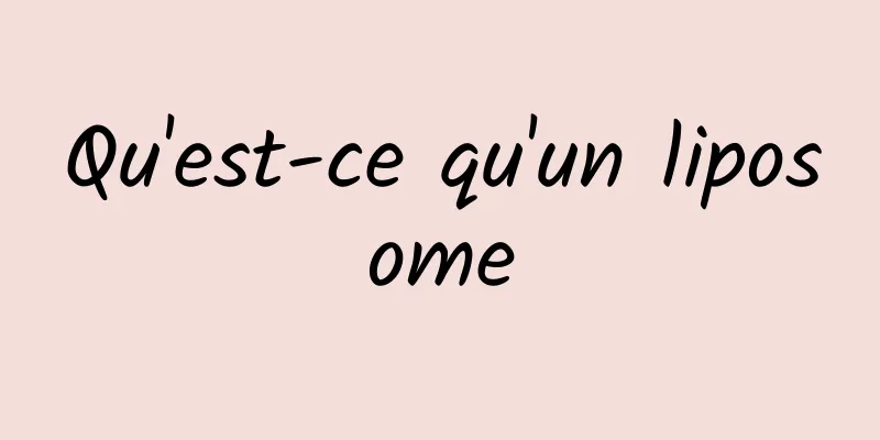 Qu'est-ce qu'un liposome