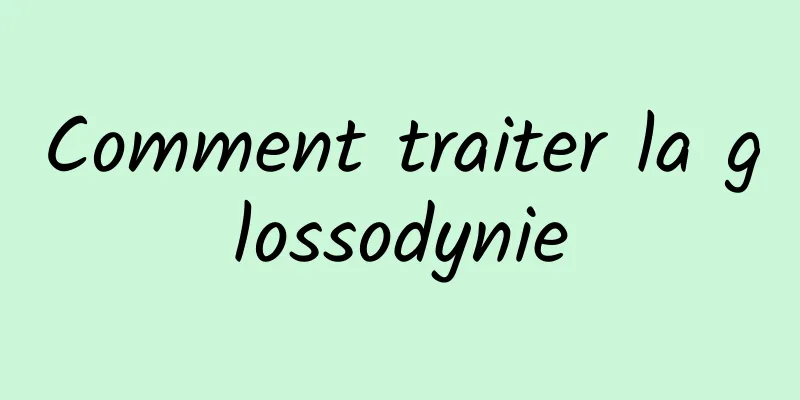 Comment traiter la glossodynie