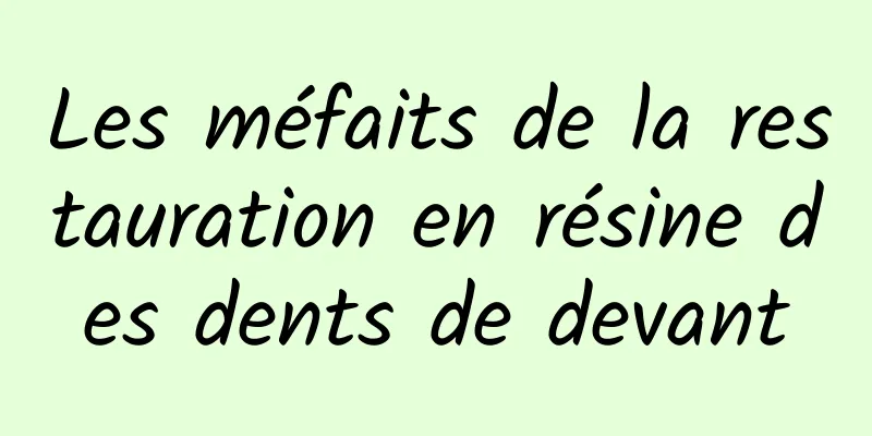 Les méfaits de la restauration en résine des dents de devant