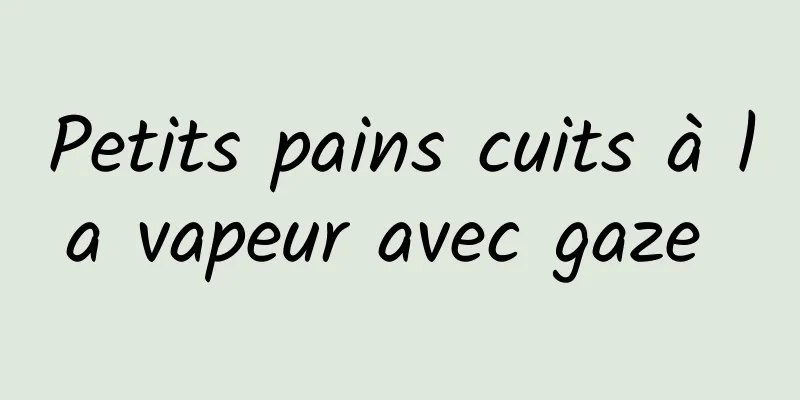 Petits pains cuits à la vapeur avec gaze 