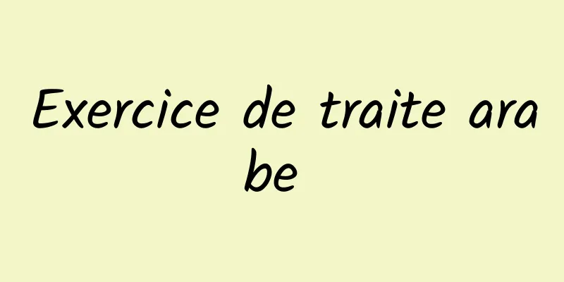 Exercice de traite arabe 