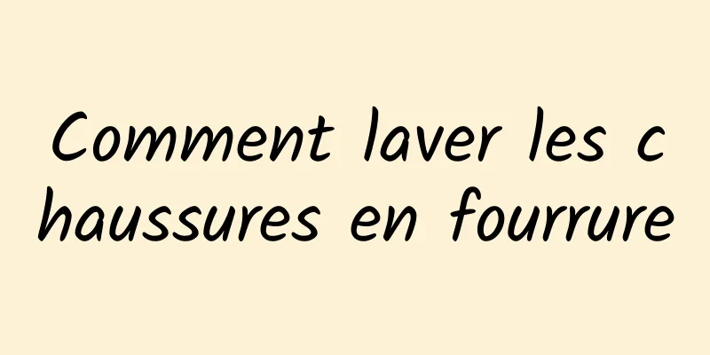 Comment laver les chaussures en fourrure