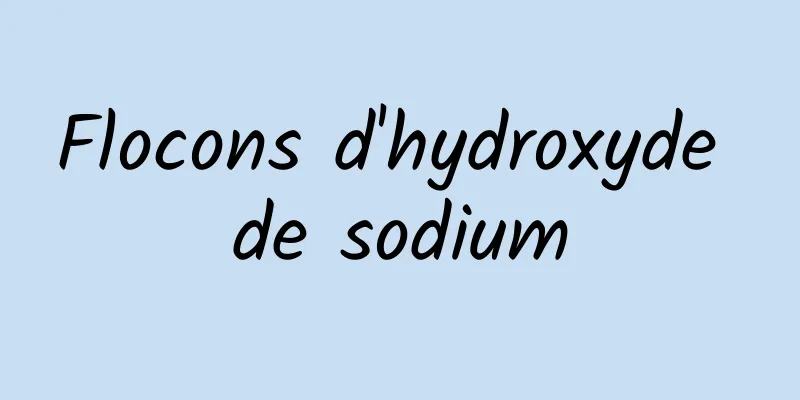 Flocons d'hydroxyde de sodium