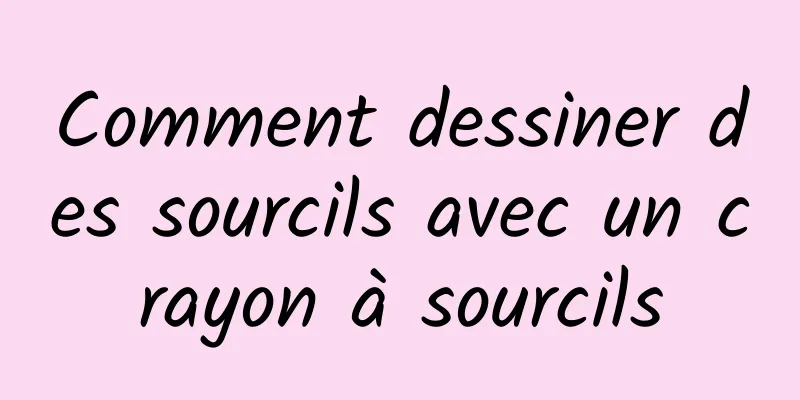 Comment dessiner des sourcils avec un crayon à sourcils