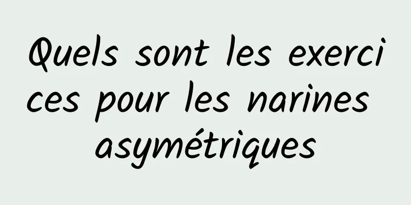 Quels sont les exercices pour les narines asymétriques