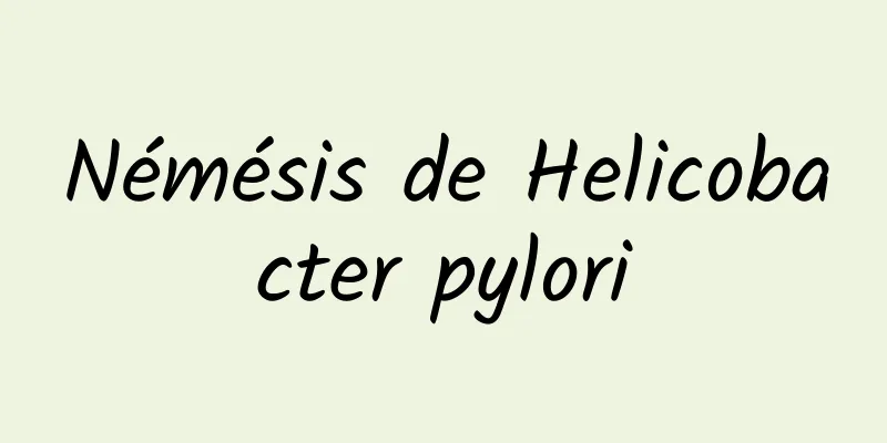 Némésis de Helicobacter pylori