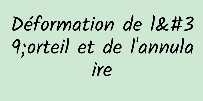 Déformation de l'orteil et de l'annulaire