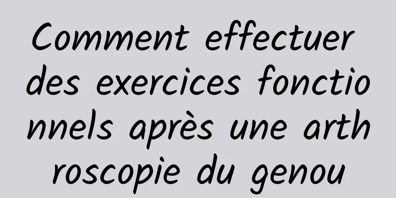 Comment effectuer des exercices fonctionnels après une arthroscopie du genou