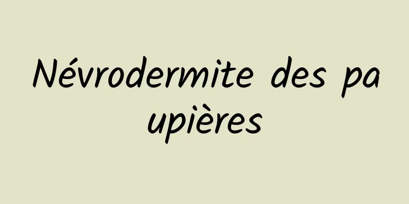 Névrodermite des paupières