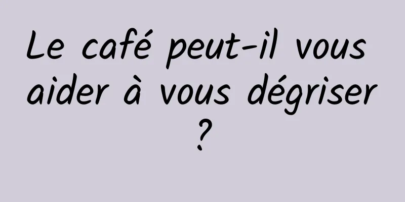 Le café peut-il vous aider à vous dégriser ? 