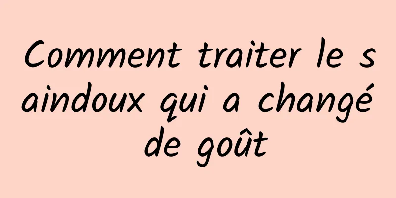 Comment traiter le saindoux qui a changé de goût