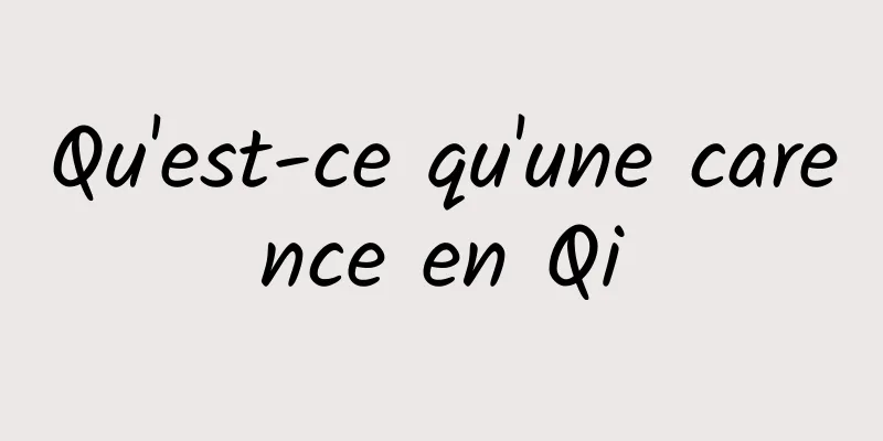 Qu'est-ce qu'une carence en Qi