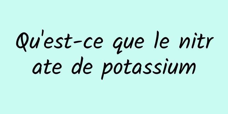 Qu'est-ce que le nitrate de potassium