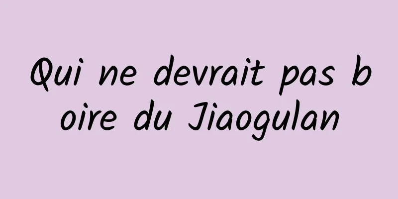 Qui ne devrait pas boire du Jiaogulan