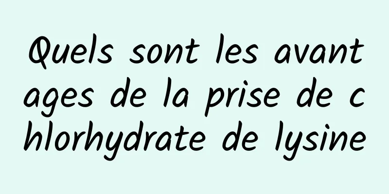 Quels sont les avantages de la prise de chlorhydrate de lysine