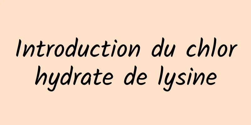 Introduction du chlorhydrate de lysine