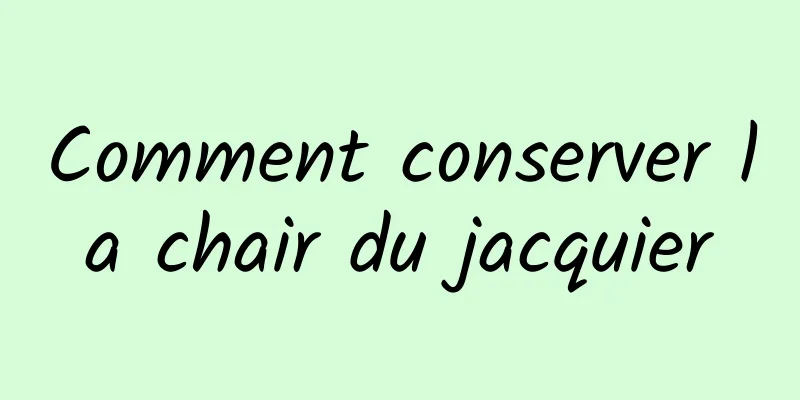 Comment conserver la chair du jacquier