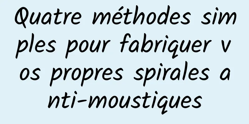 Quatre méthodes simples pour fabriquer vos propres spirales anti-moustiques