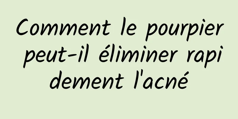 Comment le pourpier peut-il éliminer rapidement l'acné