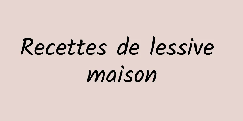 Recettes de lessive maison