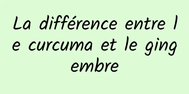 La différence entre le curcuma et le gingembre