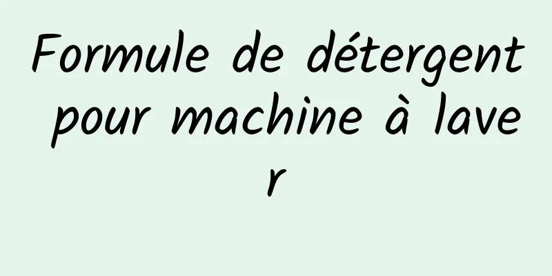 Formule de détergent pour machine à laver