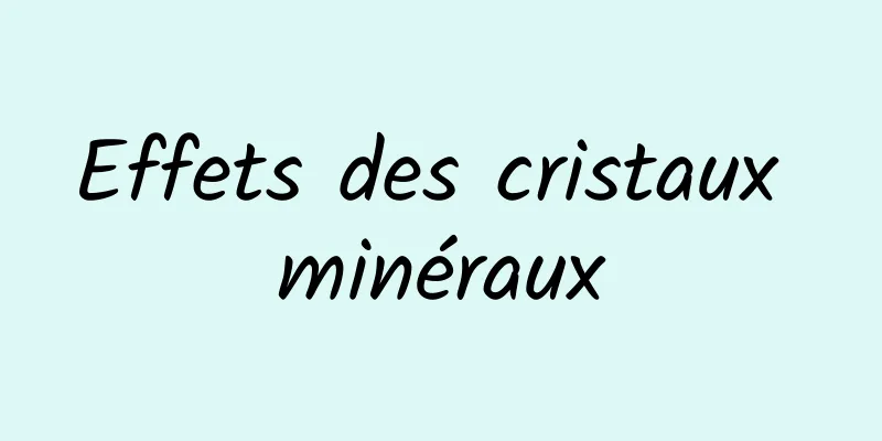 Effets des cristaux minéraux