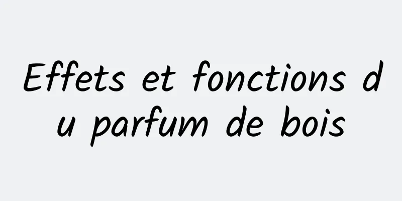 Effets et fonctions du parfum de bois