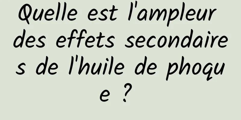 Quelle est l'ampleur des effets secondaires de l'huile de phoque ? 