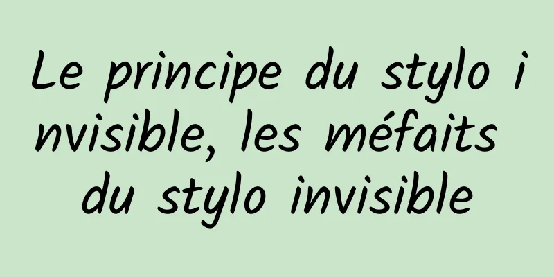 Le principe du stylo invisible, les méfaits du stylo invisible