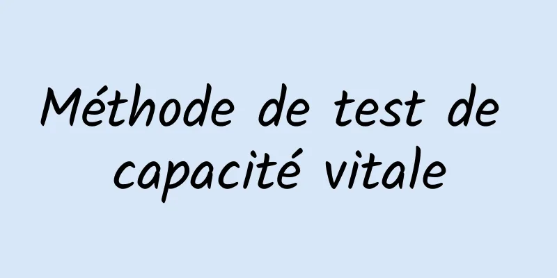 Méthode de test de capacité vitale