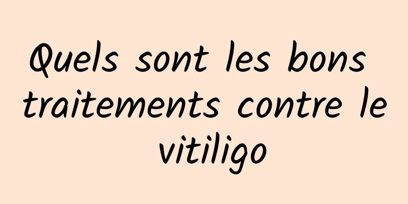 Quels sont les bons traitements contre le vitiligo