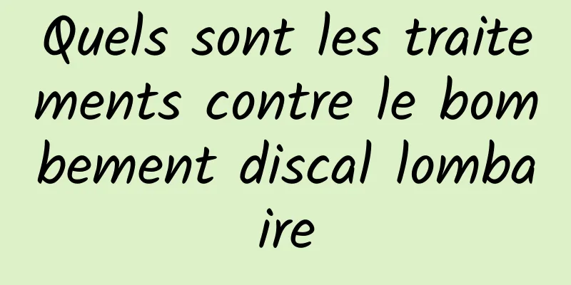 Quels sont les traitements contre le bombement discal lombaire