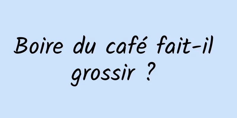 Boire du café fait-il grossir ? 