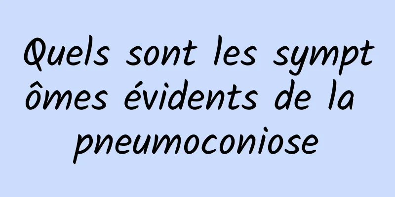 Quels sont les symptômes évidents de la pneumoconiose