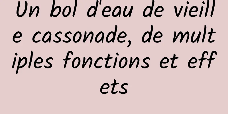 Un bol d'eau de vieille cassonade, de multiples fonctions et effets