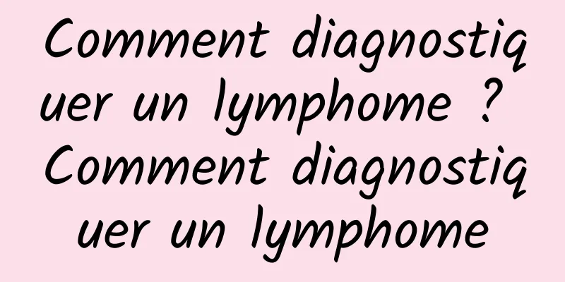 Comment diagnostiquer un lymphome ? Comment diagnostiquer un lymphome