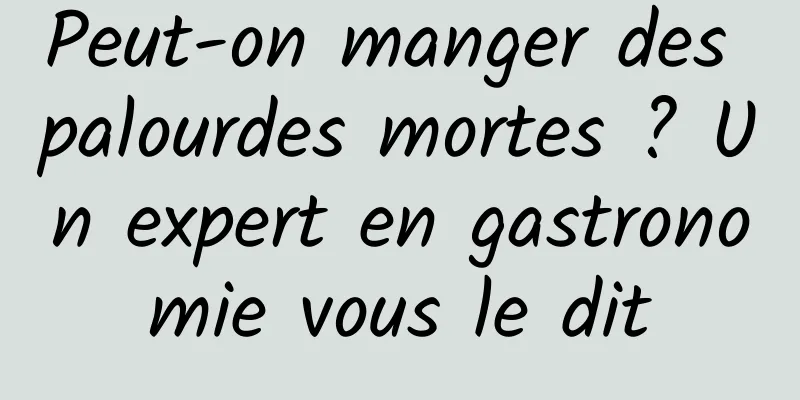 Peut-on manger des palourdes mortes ? Un expert en gastronomie vous le dit