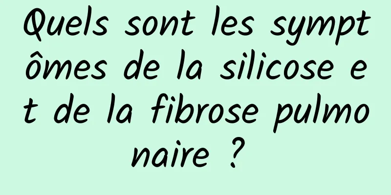 Quels sont les symptômes de la silicose et de la fibrose pulmonaire ? 