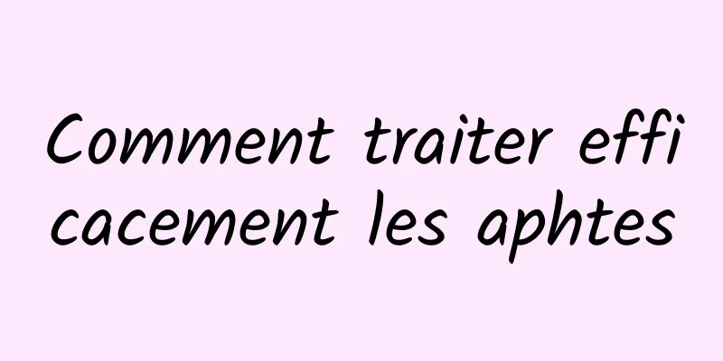 Comment traiter efficacement les aphtes