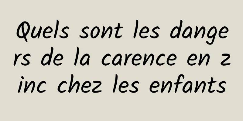 Quels sont les dangers de la carence en zinc chez les enfants