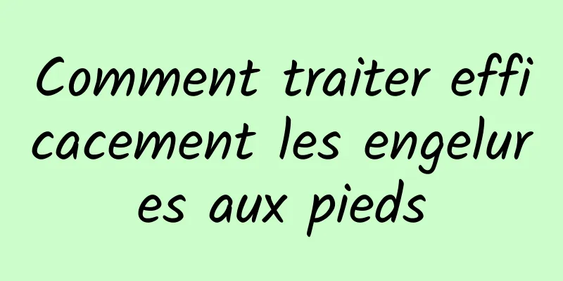 Comment traiter efficacement les engelures aux pieds